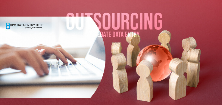 Benefits Of Outsourcing Rebate Data Entry