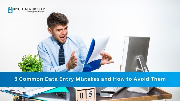 5 Common Data Entry Mistakes and How to Avoid Them