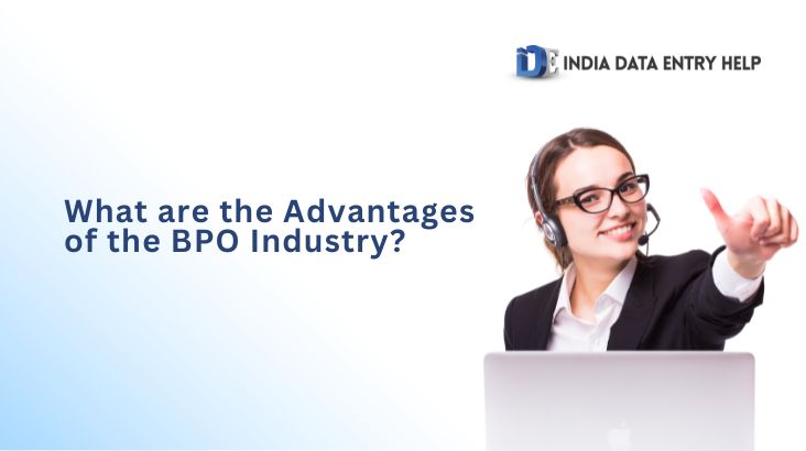 Advantages of the BPO Industry