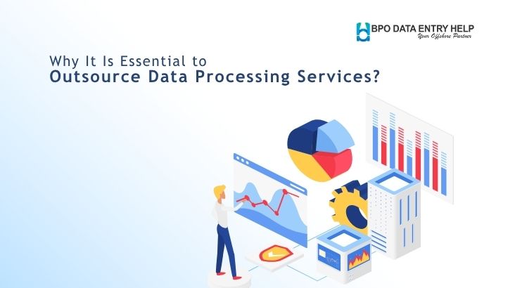 Outsource Data Processing Services